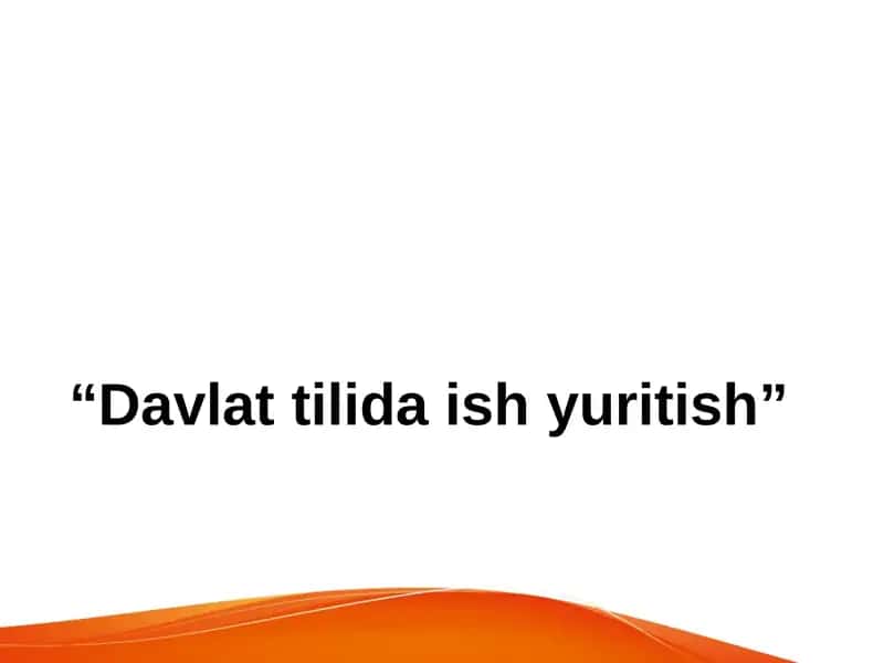 Davlat tilida ish yuritish