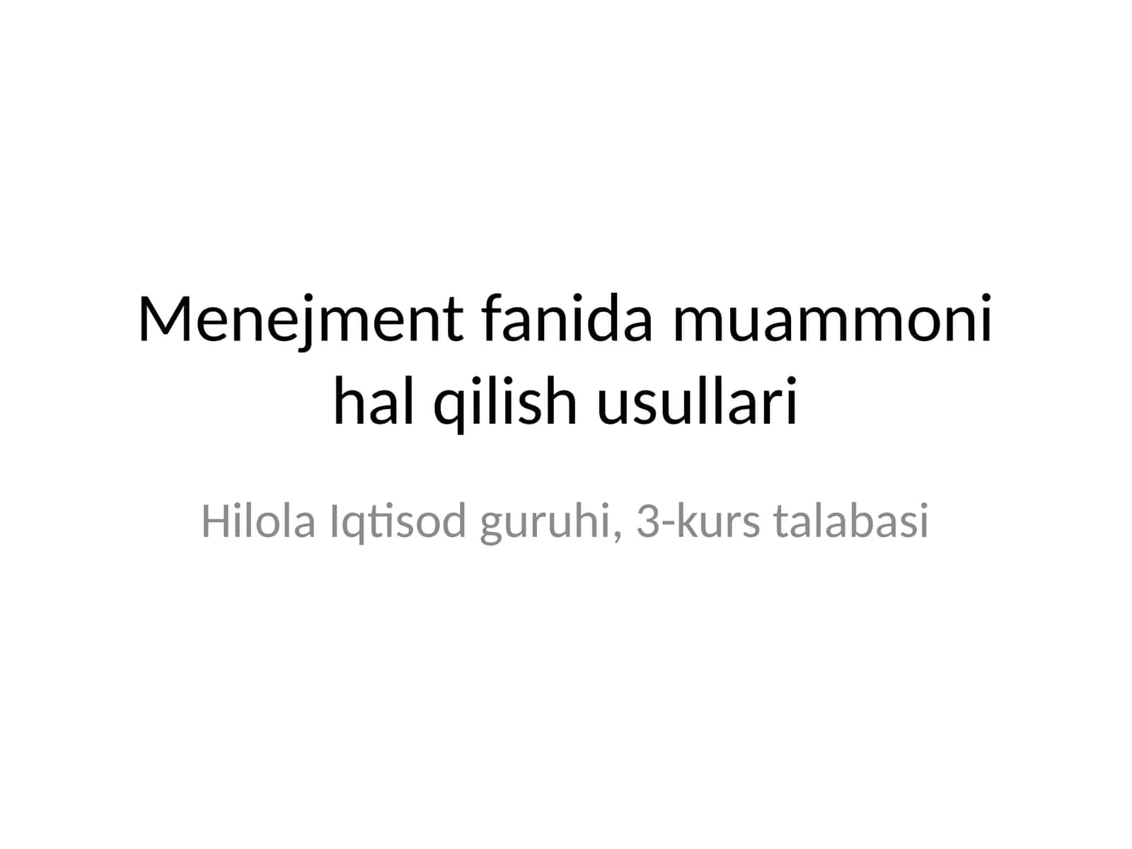 Menejment fanida muammoni hal qilish usullari