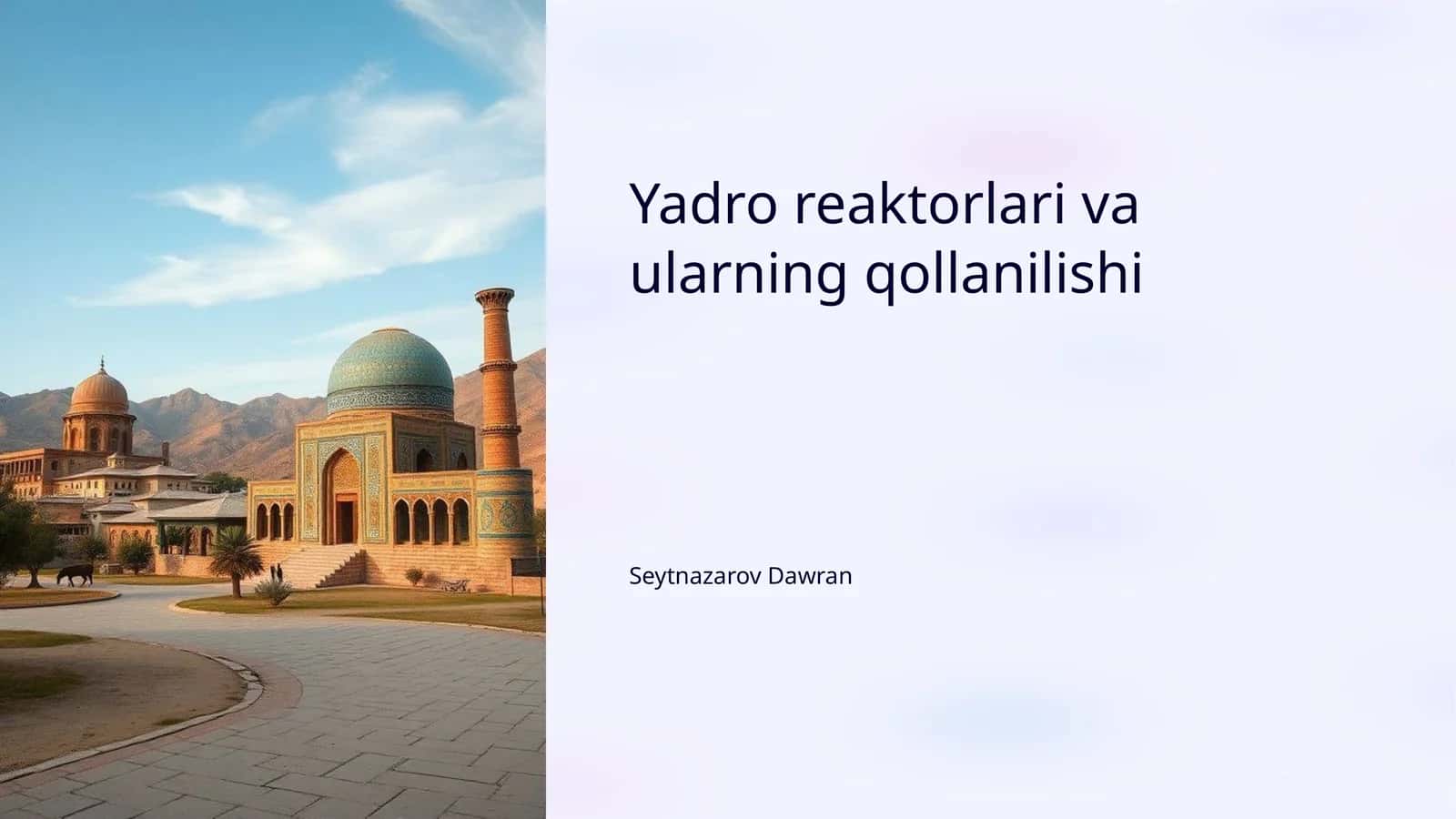 Yadro reaktorlari va ularning qollanilishi