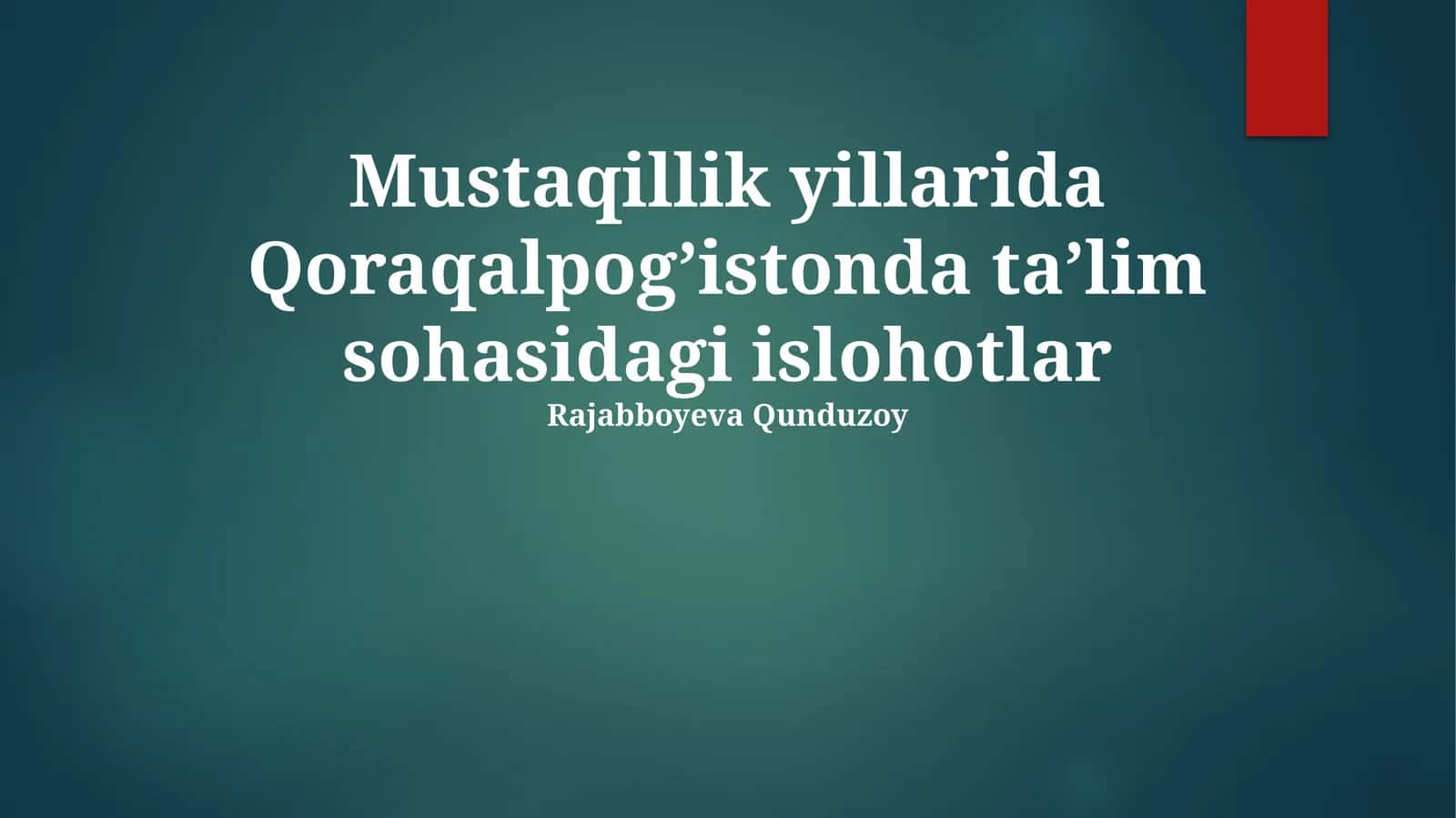 Mustaqillik yillarida Qoraqalpog’istonda ta’lim sohasidagi islohotlar