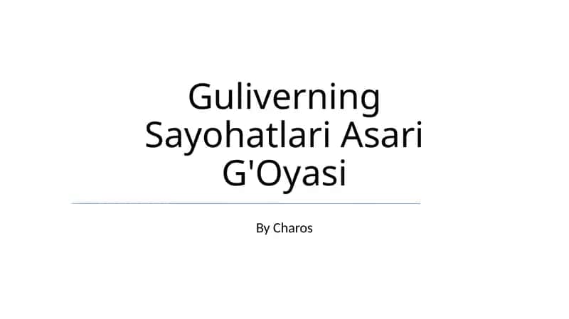 Guliverning Sayohatlari Asari G'Oyasi