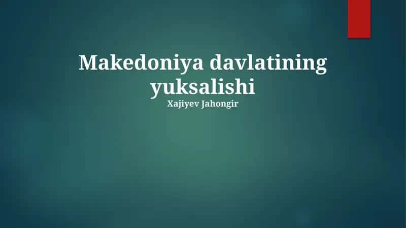 Makedoniya davlatining yuksalishi
