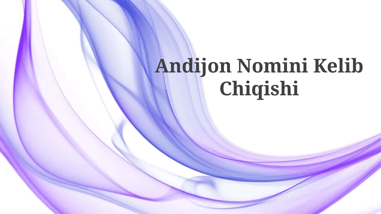 Andijon Nomini Kelib Chiqishi