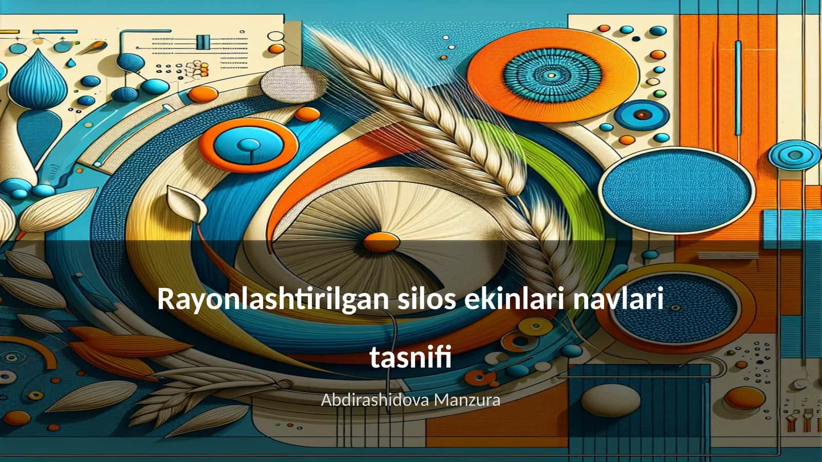Rayonlashtirilgan silos ekinlari navlari tasnifi