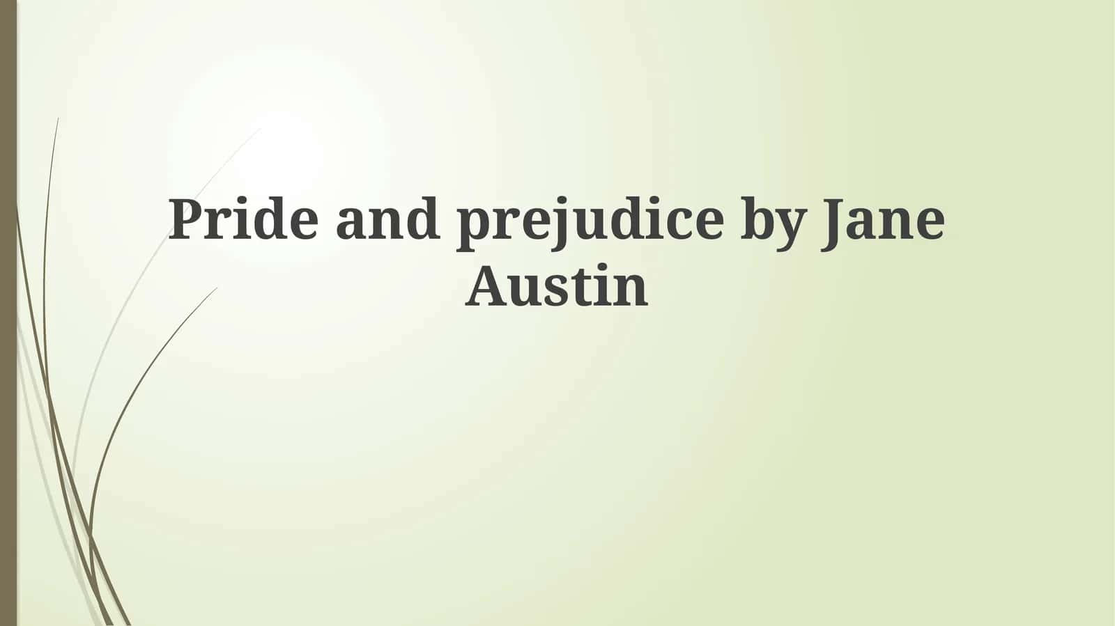 Deconstructing Austen: A Close Reading of the Opening Lines