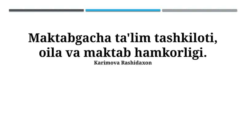 Maktabgacha ta'lim muassasasi, oila va maktab hamkorligining asoslari