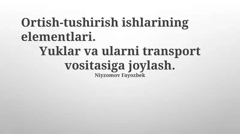 Yuklar va ularni transport vositasiga joylash