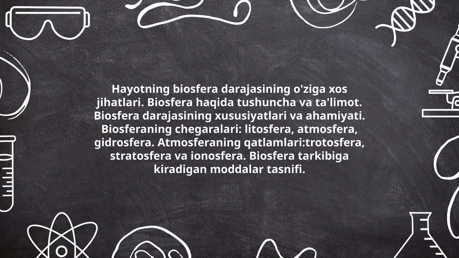 Biosfera darajasining o'ziga xos jihatlari