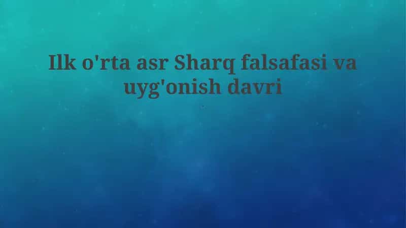 Ilk o'rta asr Sharq falsafasi va uyg'onish davri