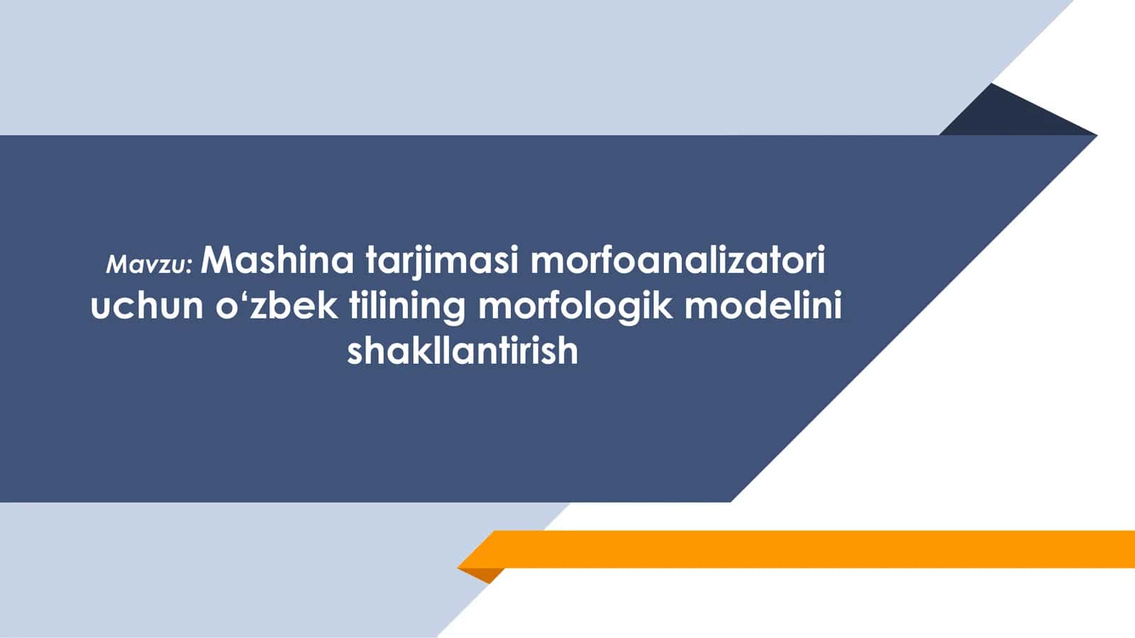 Mashina tarjimasi morfoanalizatori uchun o‘zbek tilining morfologik modelini shakllantirish