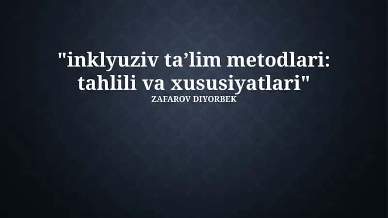 Inklyuziv Ta'lim Metodlari: Tahlil