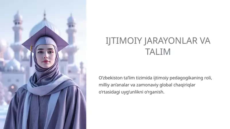 IJTIMOIY JARAYONLAR VA TALIM