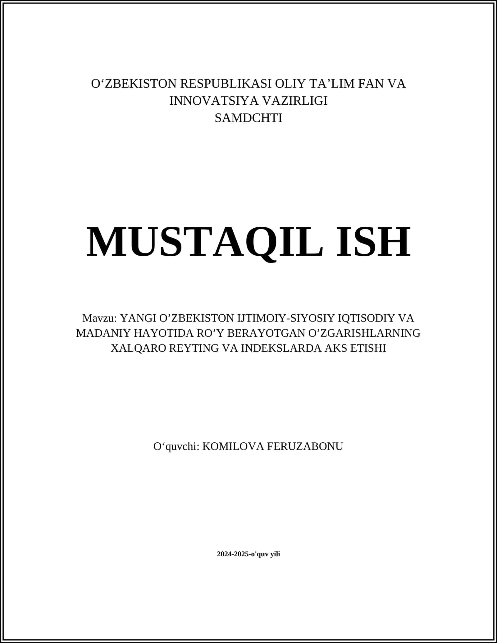 YANGI O’ZBEKISTON IJTIMOIY-SIYOSIY IQTISODIY VA MADANIY HAYOTIDA RO’Y BERAYOTGAN O’ZGARISHLARNING XALQARO REYTING VA INDEKSLARDA AKS ETISHI