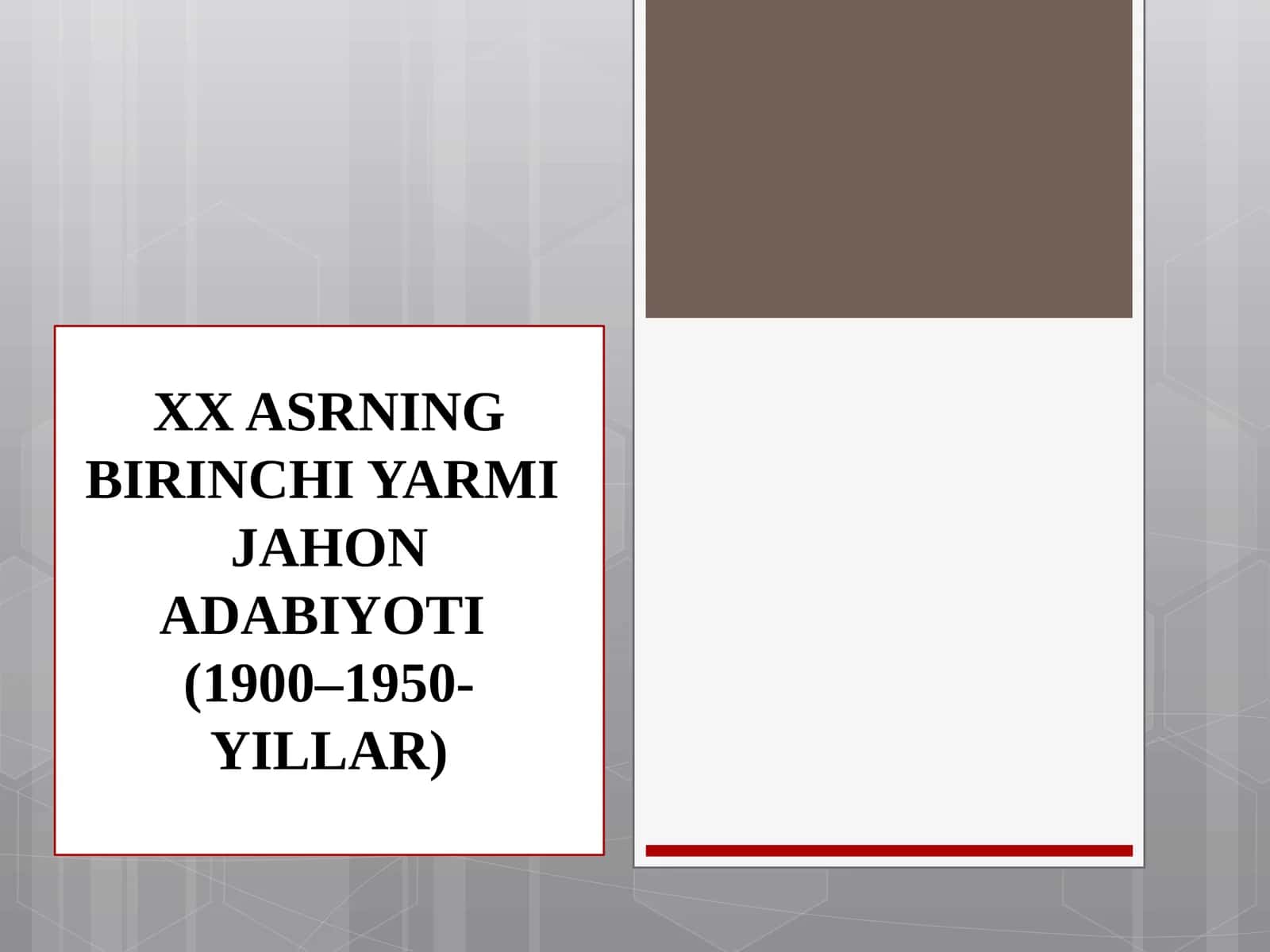 XX ASRNING BIRINCHI YARMIJAHON ADABIYOTI(1900–1950-YILLAR)