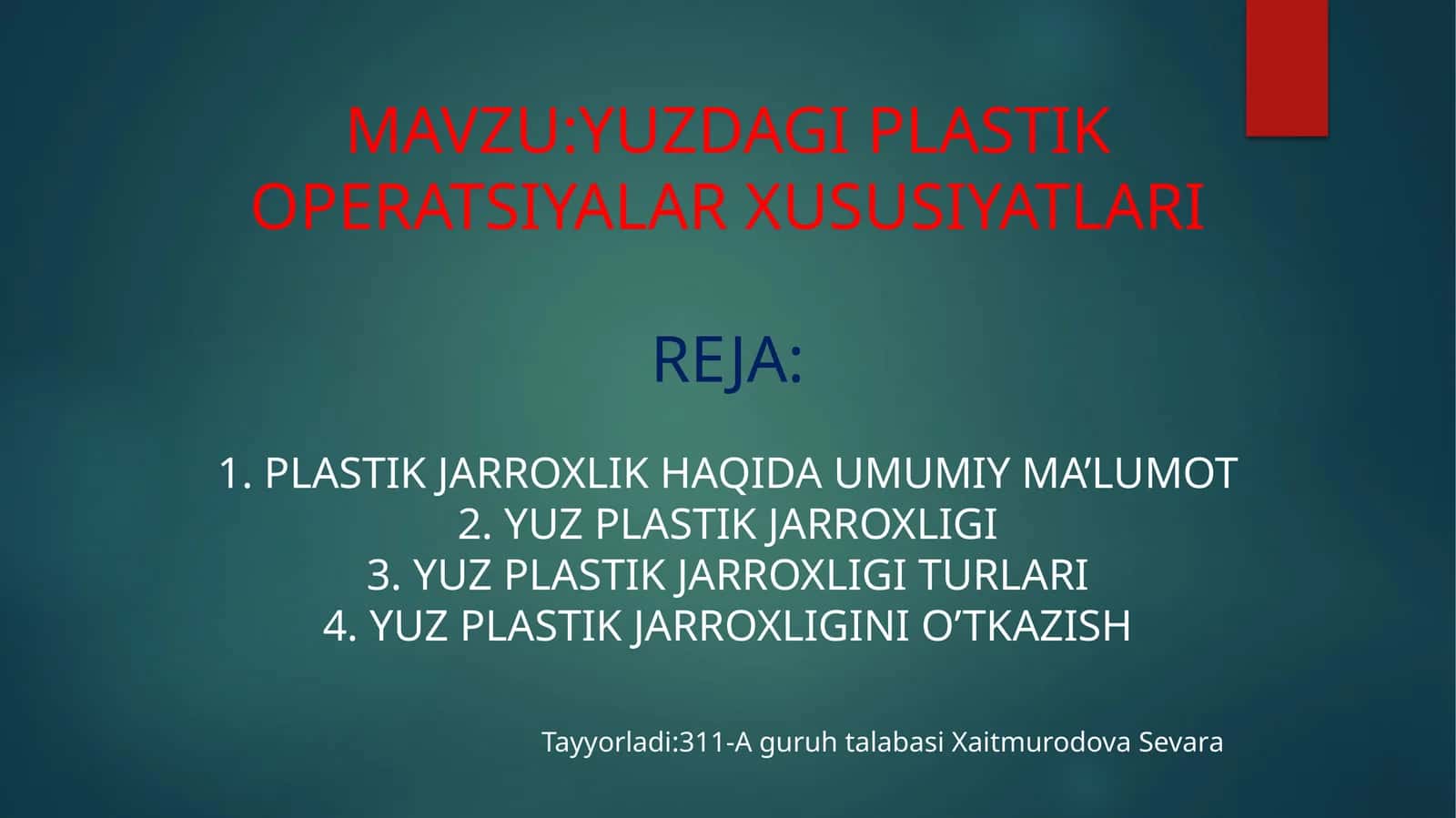 YUZDAGI PLASTIK OPERATSIYALAR XUSUSIYATLARI
