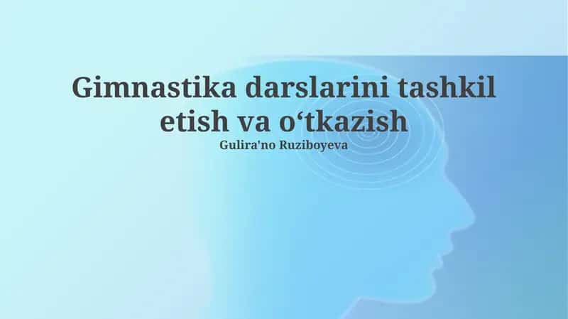 Gimnastika darslarini tashkil etish va oʻtkazish
