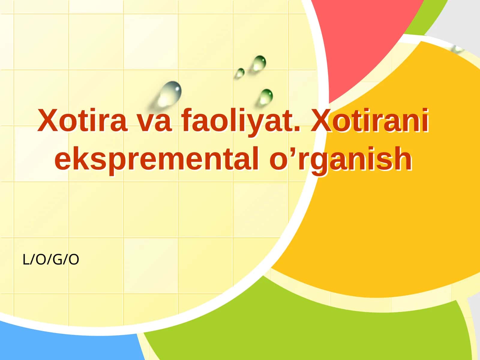 Xotiravafaoliyat.Xotiranieksprementalo’rganish