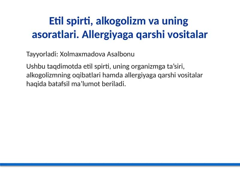 Etil spirti, alkogolizm va uning asoratlari
