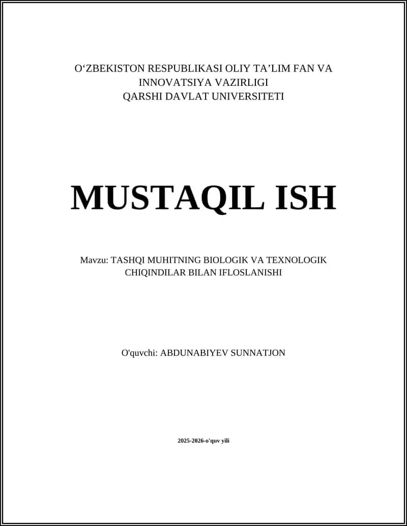 TASHQI MUHITNING BIOLOGIK VA TEXNOLOGIK CHIQINDILAR BILAN IFLOSLANISHI