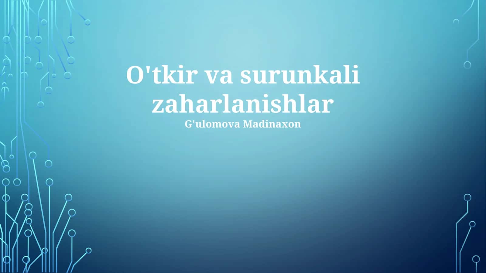 O'tkir va surunkali zaharlanishlar