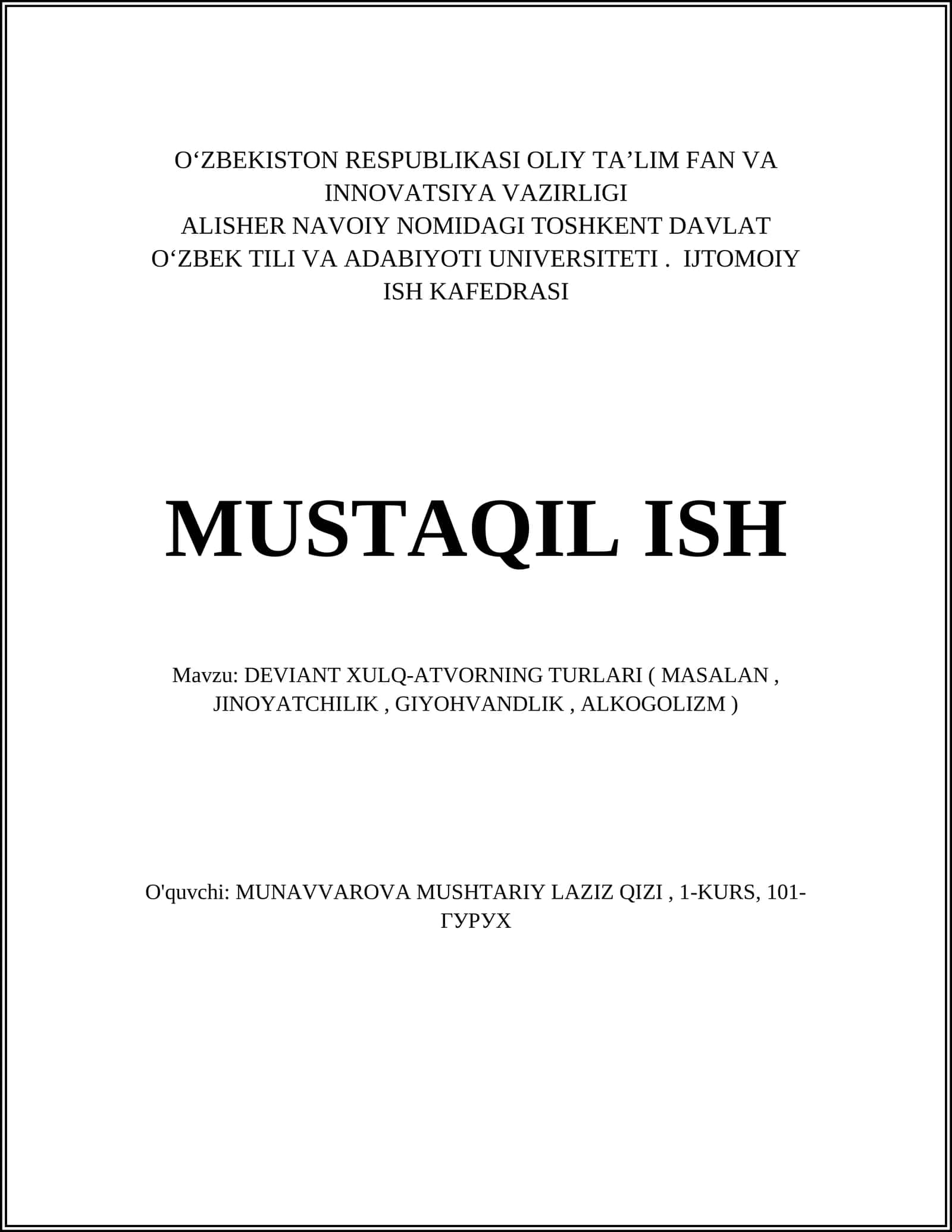 DEVIANT XULQ-ATVORNING TURLARI ( MASALAN, JINOYATCHILIK, GIYOHVANDLIK, ALKOGOLIZM )