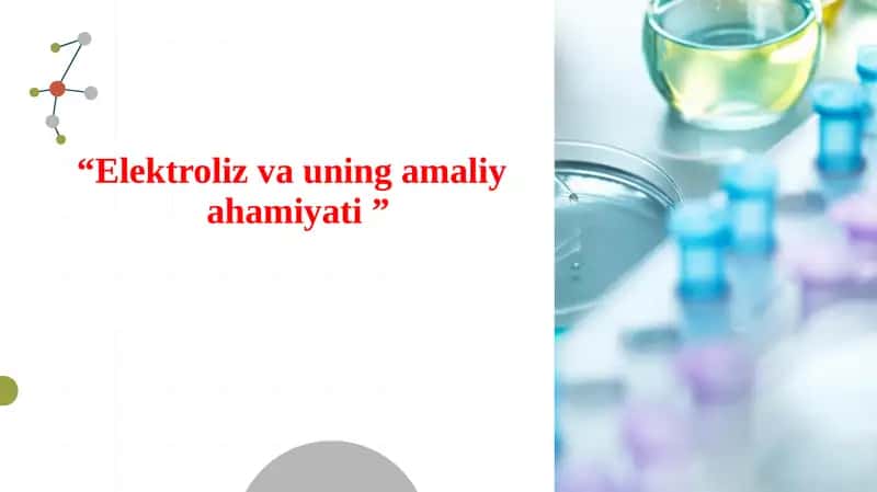 Elektroliz va uning amaliy ahamiyati