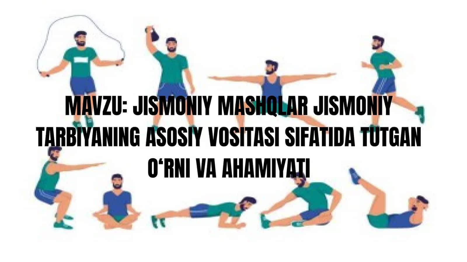 Jismoniy mashqlar va ularning ahamiyati