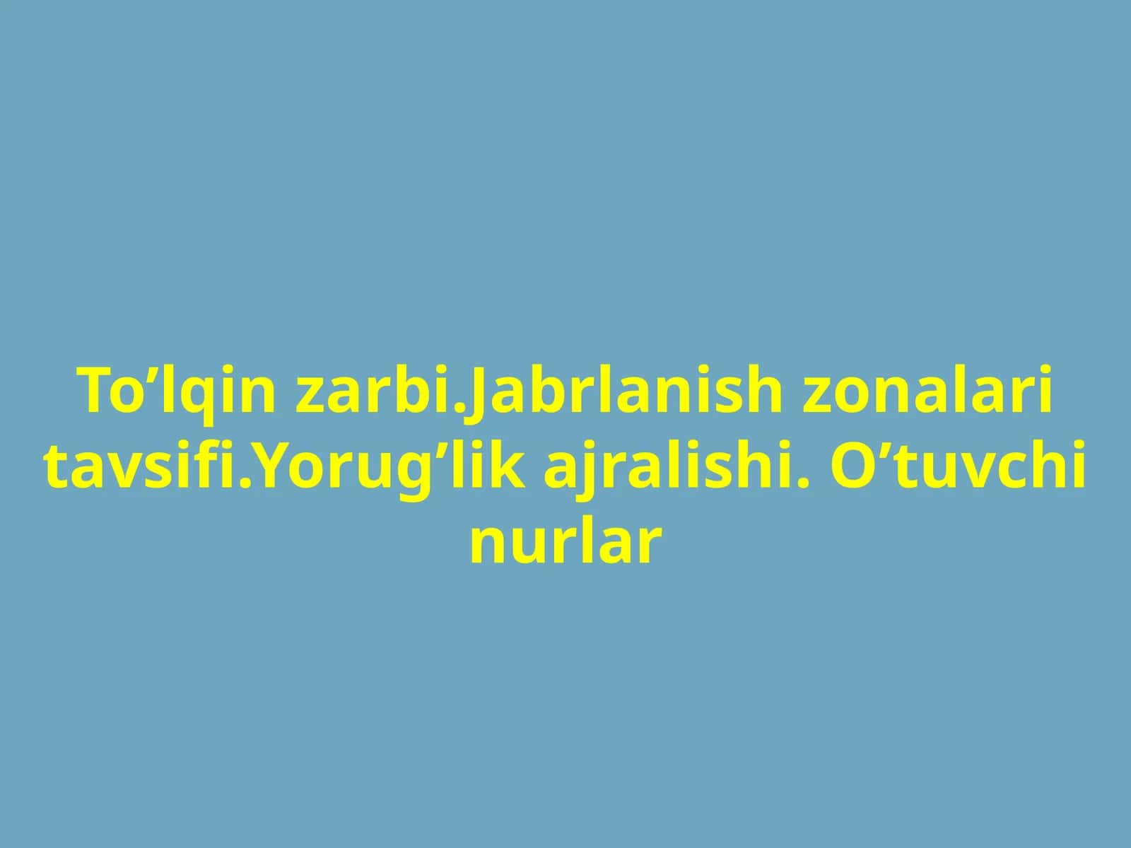 Zаrb tо’lqini.Jabrlanish zonalari yorug'lik ajralishi o'tuvchi nurlar.