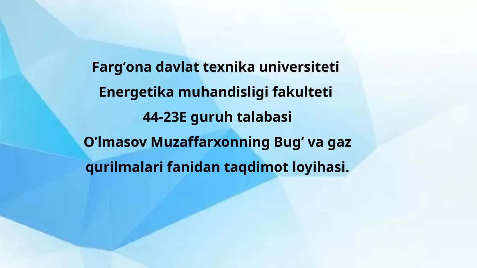 Bugʻva gaz qurilmalari fanidan taqdimot loyihasi