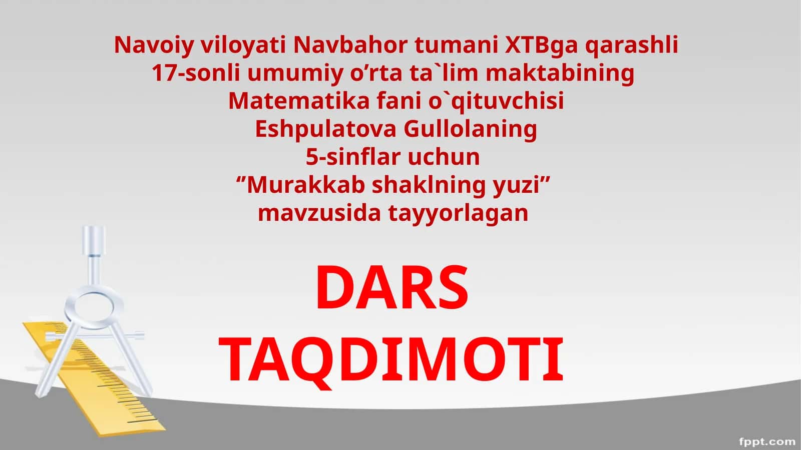 5-sinf Matematika fanidan Murakkab shakllarning yuzi mavzuda ochiq dars ishlanma