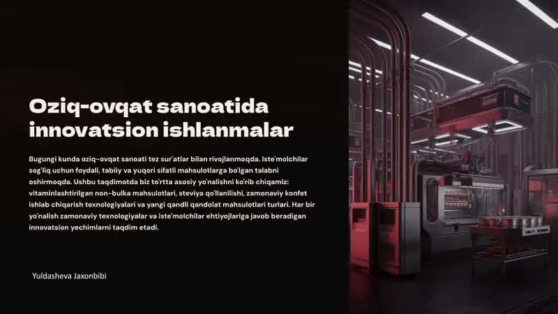 Oziq-ovqat sanoatida innovatsion ishlanmalar