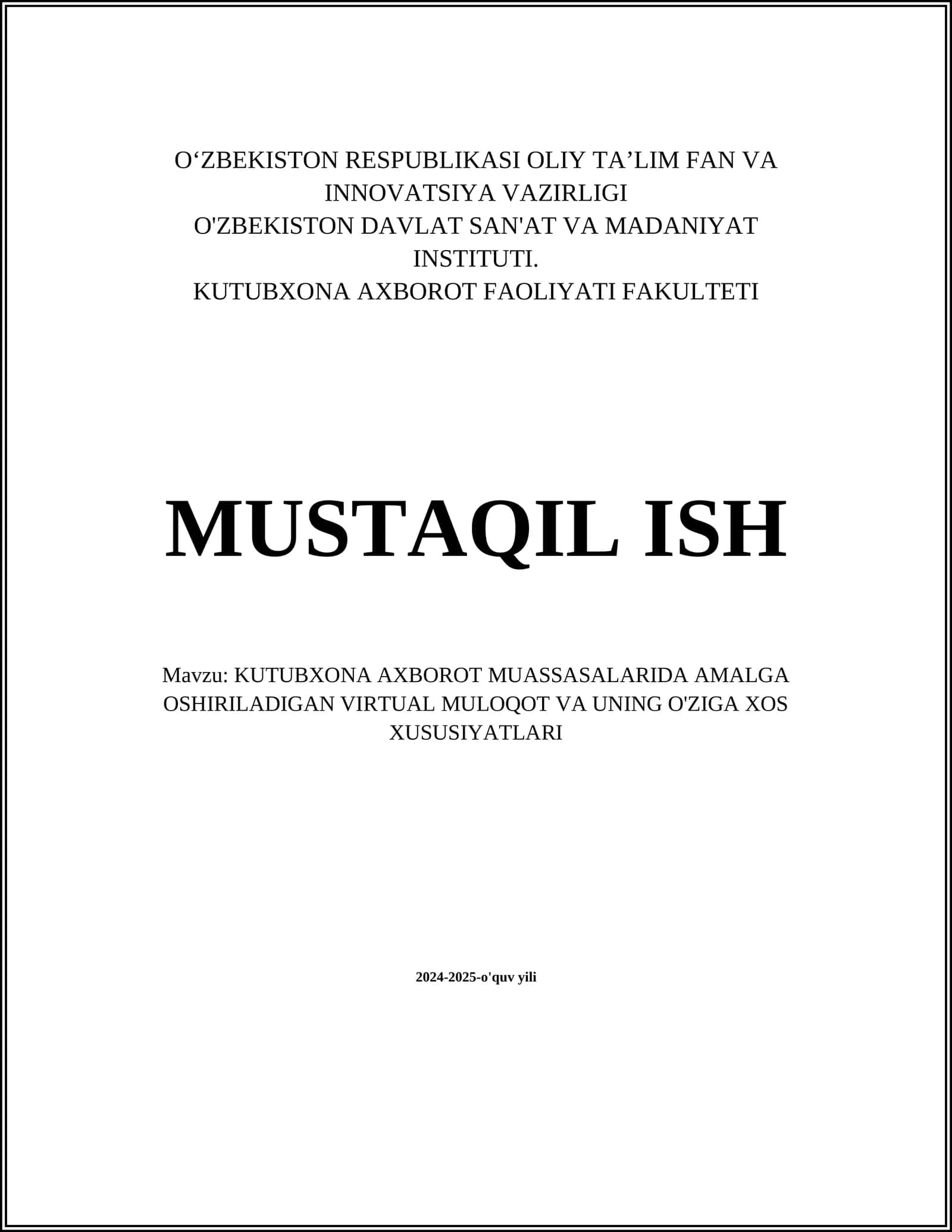 KUTUBXONA AXBOROT MUASSASALARIDA AMALGA OSHIRILADIGAN VIRTUAL MULOQOT VA UNING O'ZIGA XOS XUSUSIYATLARI