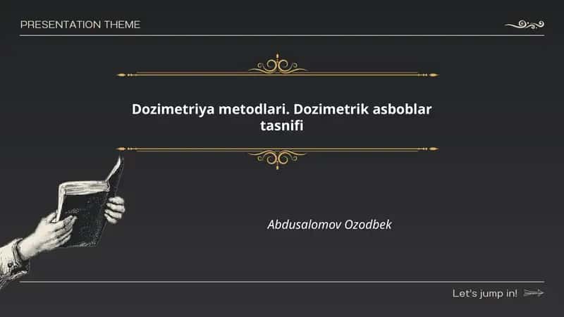 Dozimetriya metodlari. Dozimetrik asboblar tasnifi