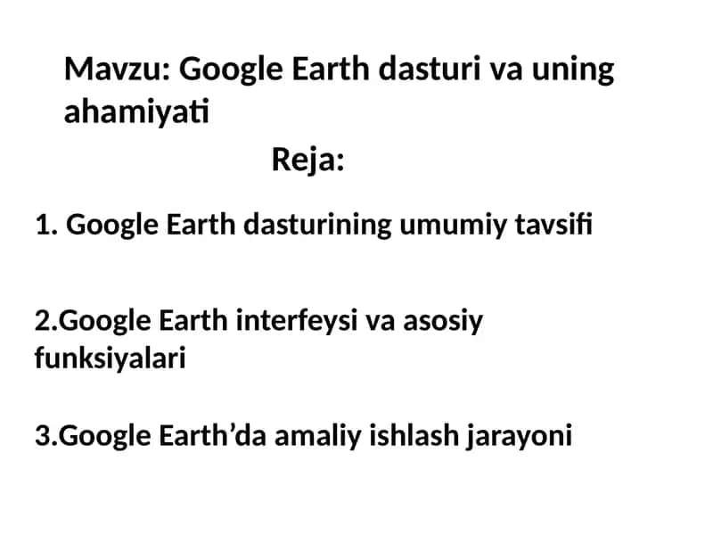 Google Earth dasturi vauning ahamiyati
