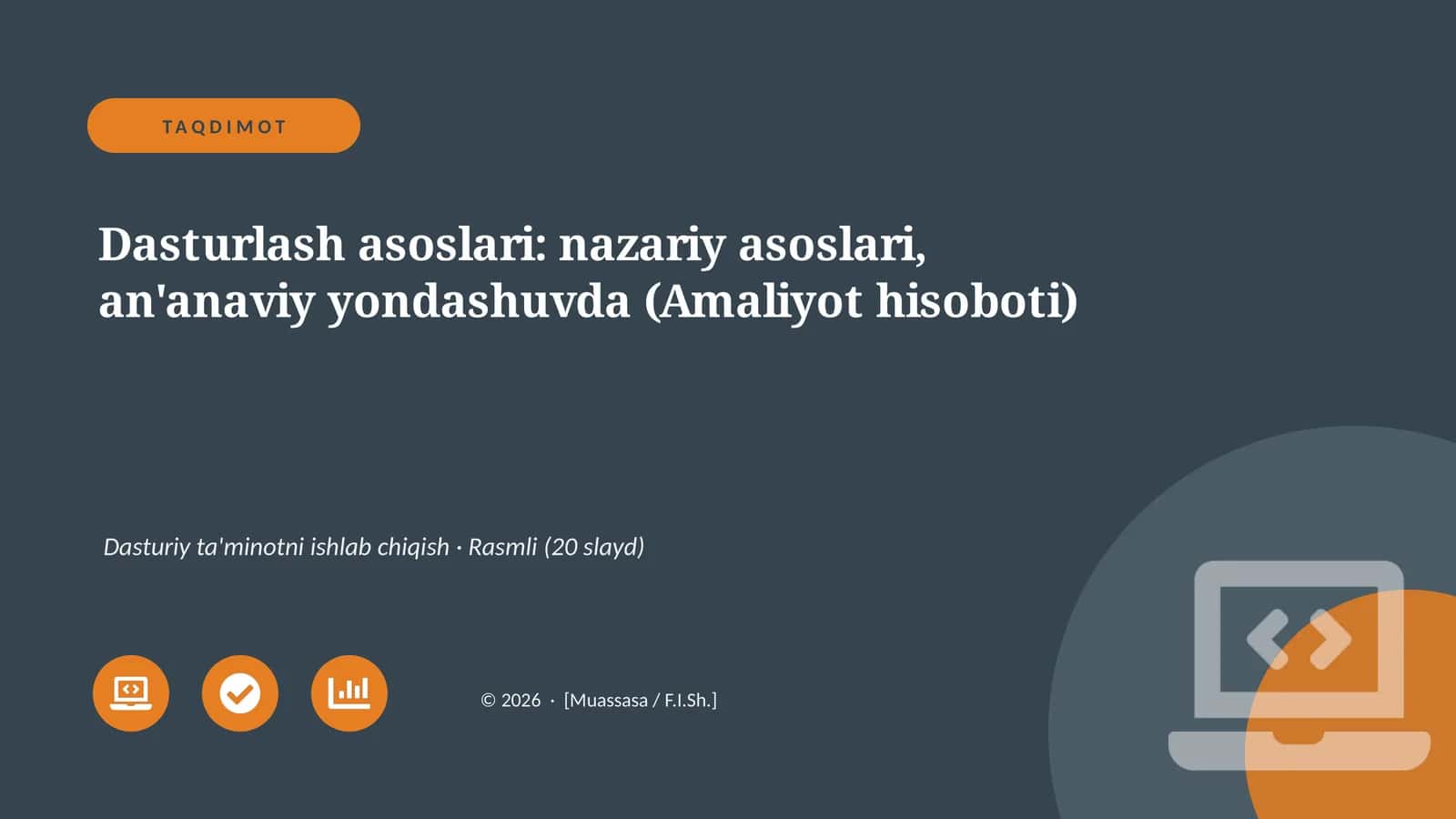 Dasturlash asoslari: nazariy asoslari, an'anaviy yondashuvda (Amaliyot hisoboti)