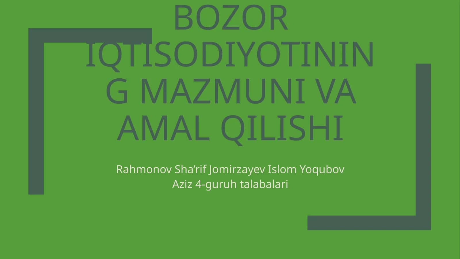 Bozor iqtisodiyotining mazmuni va amal qilishi