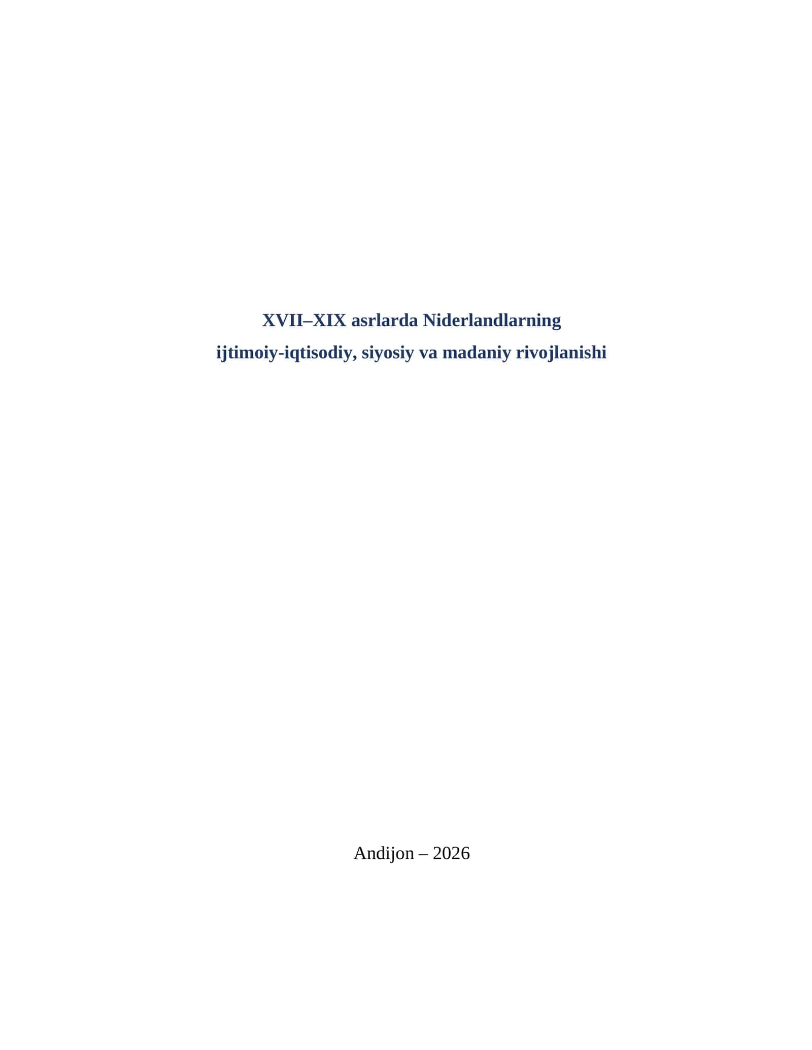 Niderlandlarning ijtimoiy-iqtisodiy, siyosiy va madaniy rivojlanishi