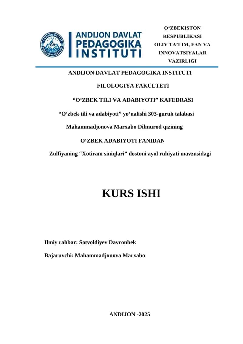 Zulfiyaning “Xotiram siniqlari” dostoni ayol ruhiyati mavzusidagi KURS ISHI