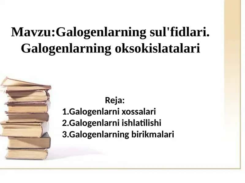 Galogenlarning sul'fidlari. Galogenlarning oksokislatalari.