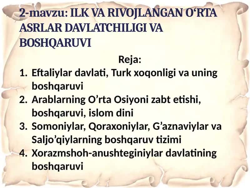 ILK VA RIVOJLANGANOʻRTAASRLAR DAVLATCHILIGI VA BOSHQARUVI