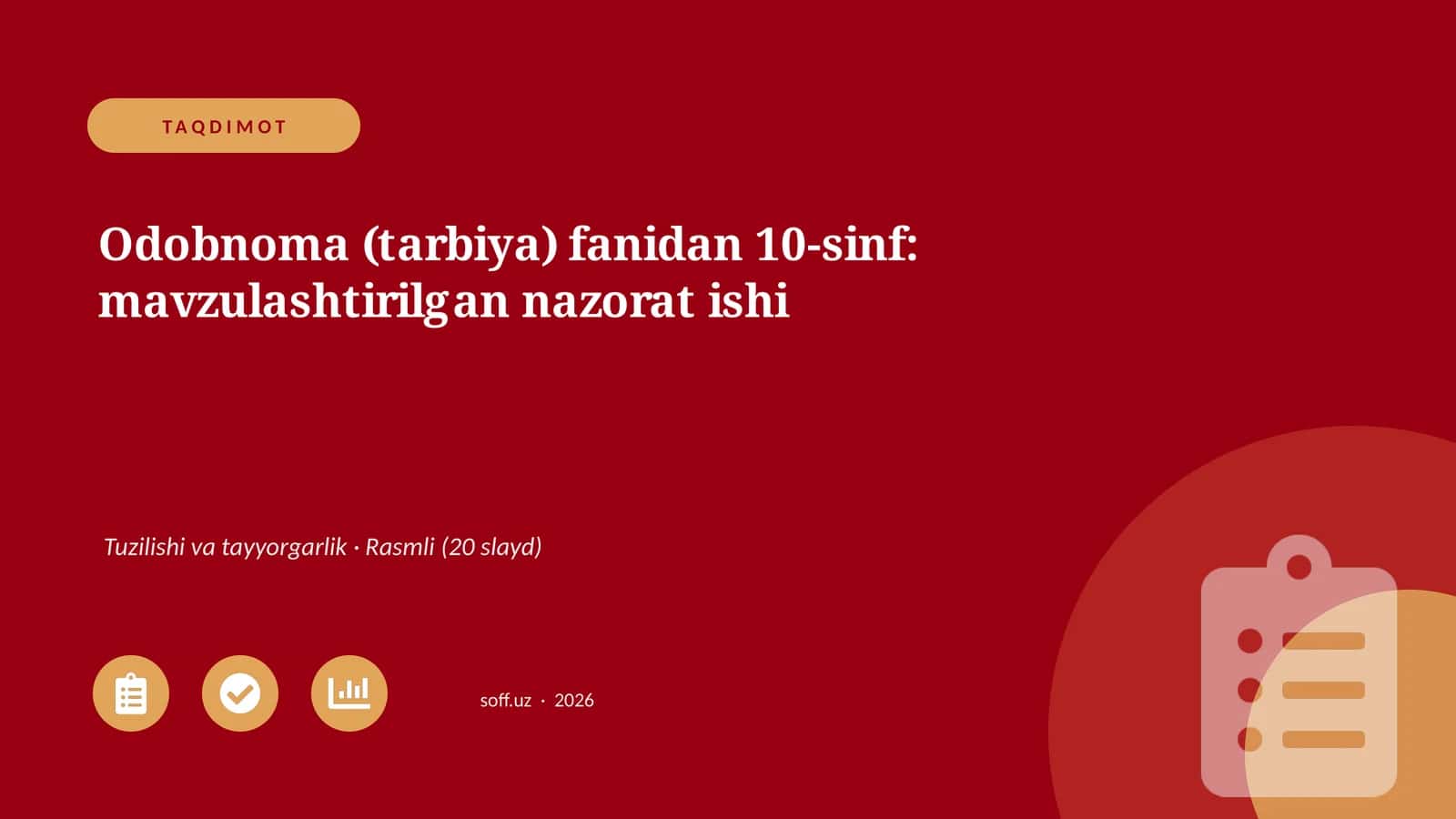 Odobnoma (tarbiya) fanidan 10-sinf: mavzulashtirilgan nazorat ishi