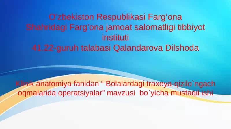 Bolalarda gitraxeya-qizilongachoqmalari operatsiyalari