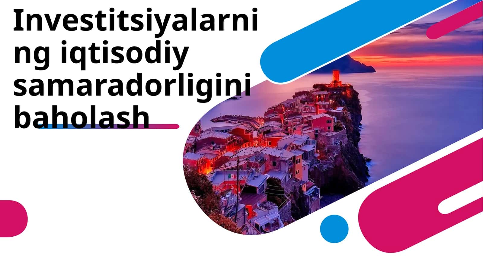 Investitsiyalarning iqtisodiy samaradorligini baholash