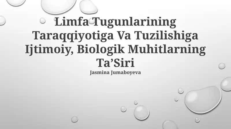 Limfa Tugunlarining Taraqqiyotiga Va Tuzilishiga Ijtimoiy, Biologik Muhitlarning TaʼSiri