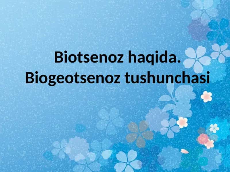 Biogeotsenoz tushunchasi