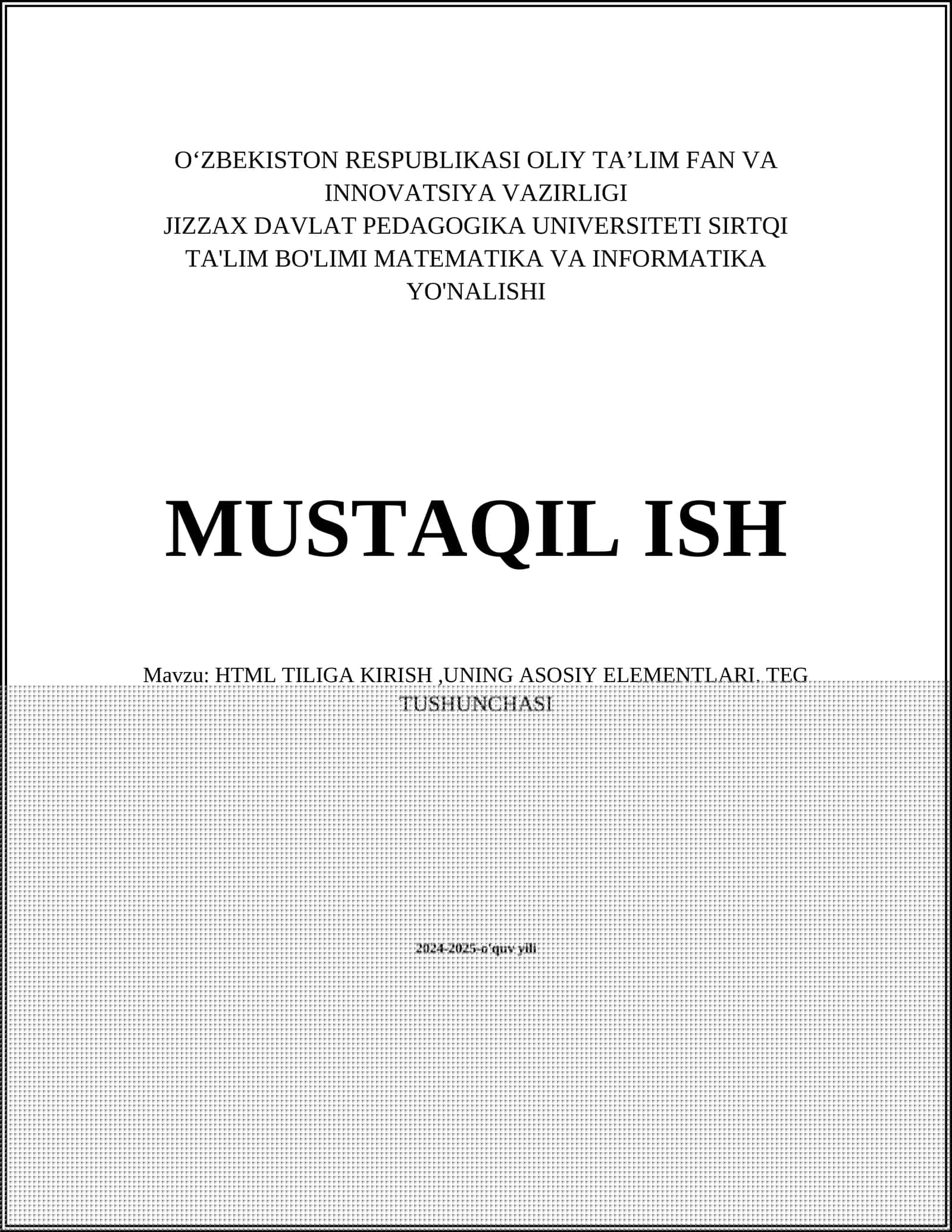 Mavzu: HTML TILIGA KIRISH,UNING ASOSIY ELEMENTLARI. TEG TUSHUNCHASI