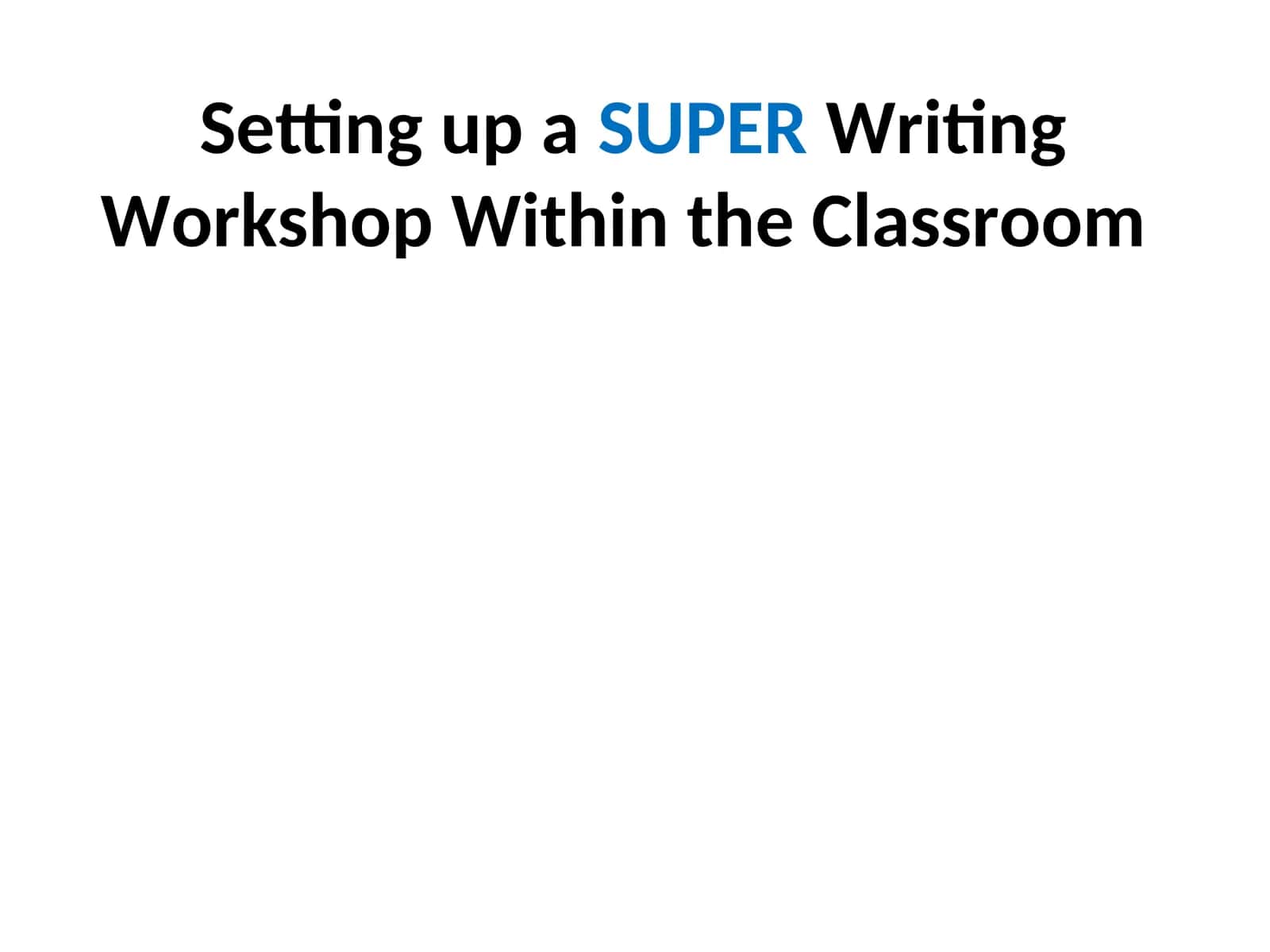 Writing Workshop Framework