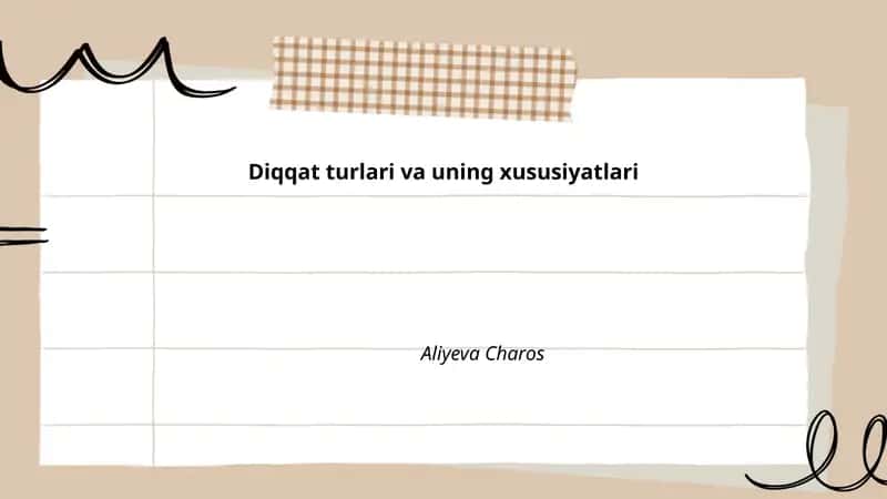 Diqqat turlari va uning xususiyatlari