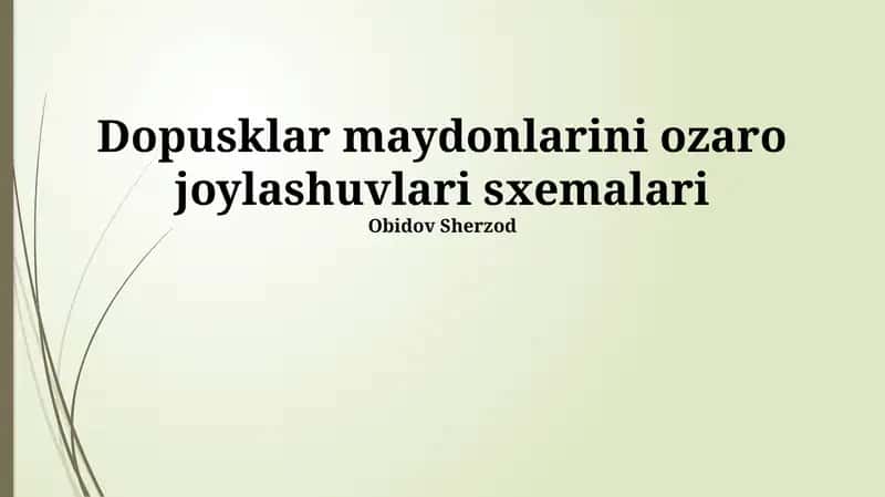 Dopusklar maydonlarini ozaro joylashuvlari sxemalari