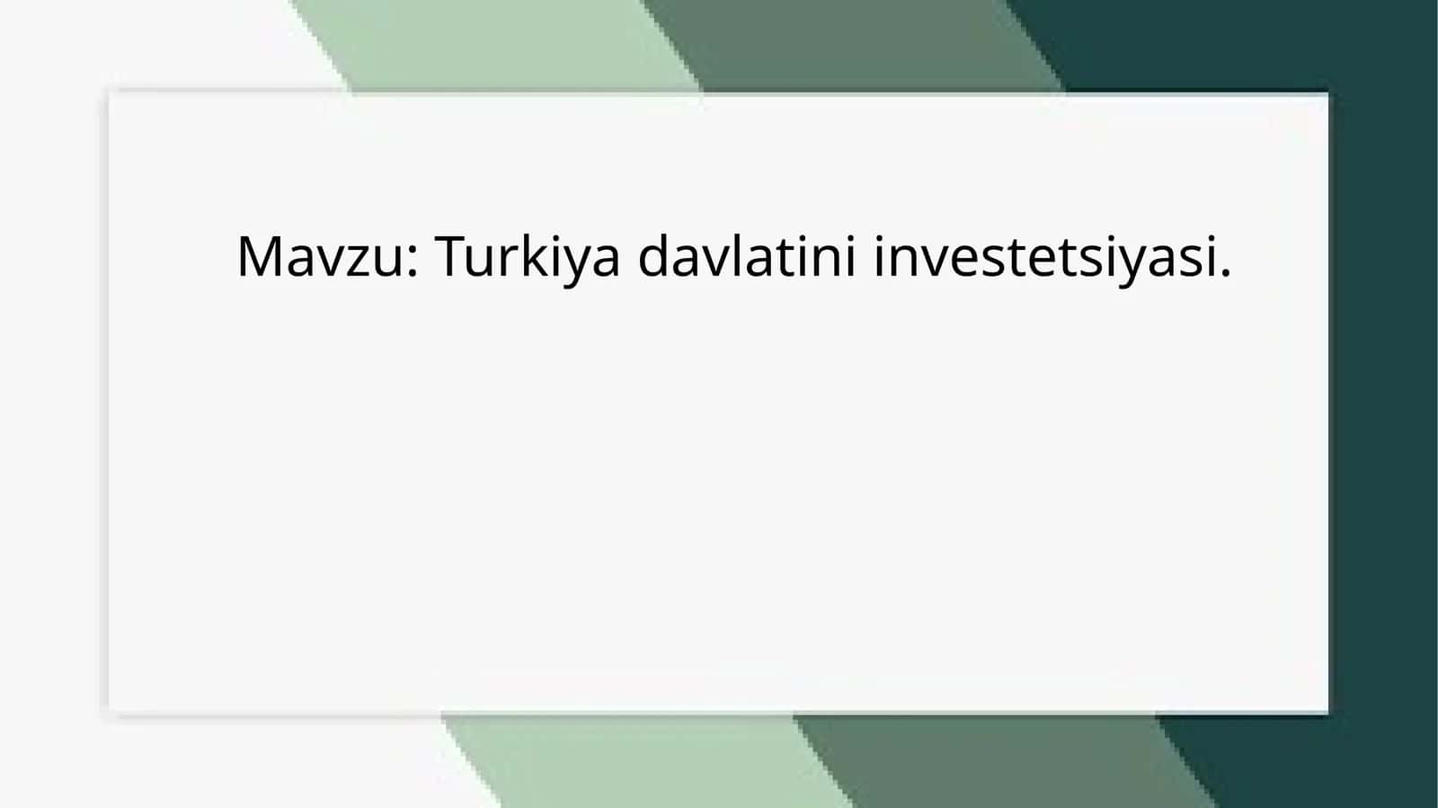 Turkiyadavlatiniinvestetsiyasi